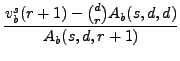 $\displaystyle {\frac{{v_{b}^{s}(r+1)-\binom{d}{r}A_{b}(s,d,d)}}{{A_{b}(s,d,r+1)}}}$