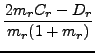 $\displaystyle {\frac{{2m_{r}C_{r}-D_{r}}}{{m_{r}(1+m_{r})}}}$