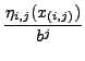 $\displaystyle {\frac{{\eta_{i,j}(x_{(i,j)})}}{{b^{j}}}}$