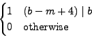 \begin{displaymath}\begin{cases}1 & (b-m+4)\mid b\\ 0 & \textrm{otherwise}\end{cases}\end{displaymath}