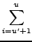 $\displaystyle \sum_{{i=uÊ¹+1}}^{{u}}$