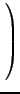 $\displaystyle \left.\vphantom{\begin{array}{cccccccc} 1 & 3 & 1 & 2 & 1 & 0 & 0â€¦ â€¦ 0 & 0 & 3 & 1 & 2 & 1 & 0\\ 1 & 0 & 0 & 0 & 3 & 1 & 2 & 1\end{array}}\right)$